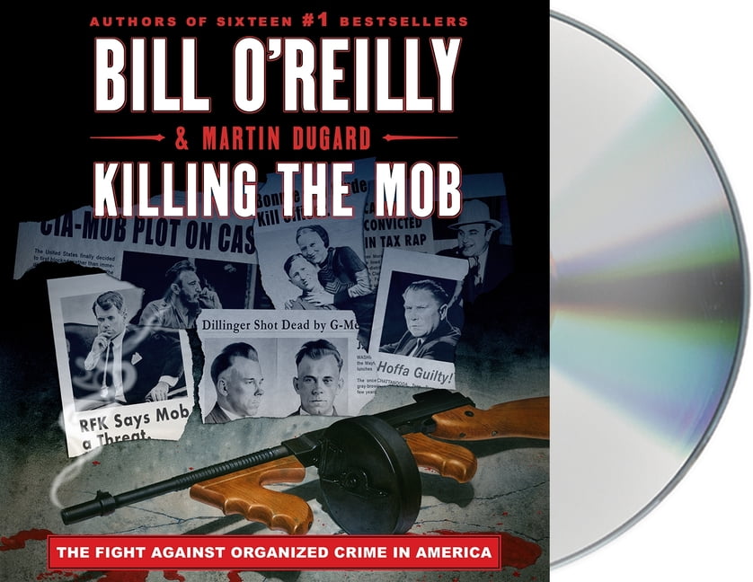 Killing the Mob by Bill O Killing the Mob by Bill O