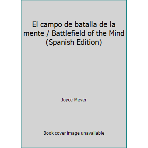 Pre-Owned El campo de batalla de la mente / Battlefield of the Mind (Spanish Edition) (Paperback) 0789903857 9780789903853