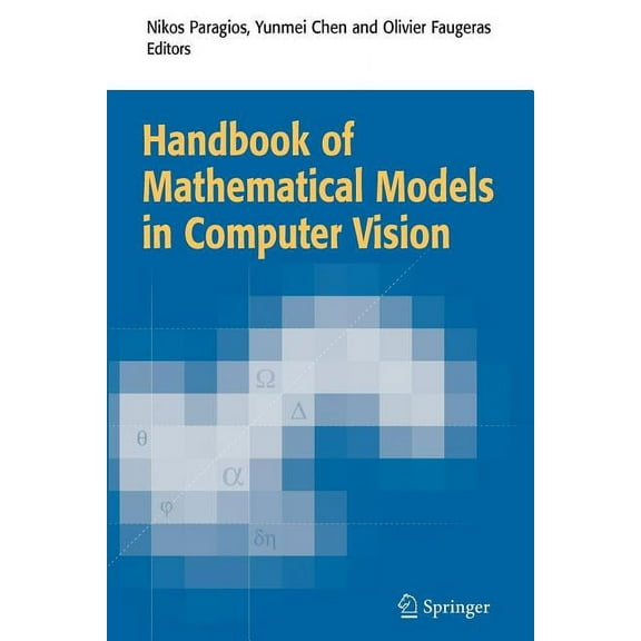 Handbook of Mathematical Models in Computer Vision, (Paperback)