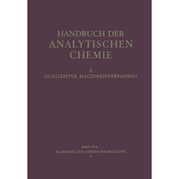 Elemente Der Vierten Hauptgruppe: II Germanium - Zinn, (Paperback)