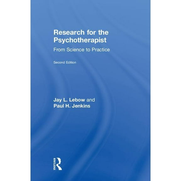 Research for the Psychotherapist: From Science to Practice, (Hardcover)