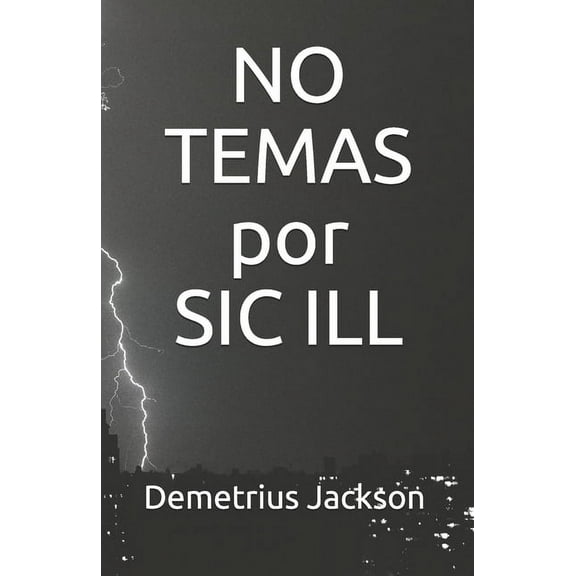 NO TEMAS por SIC ILL (Paperback)