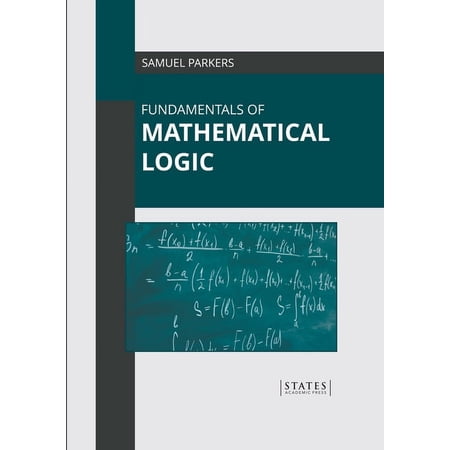 Fundamentals of Mathematical Logic (Hardcover)