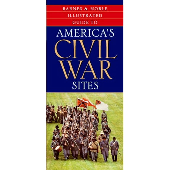 Pre-Owned Guide Book to America's Civil War Sites (Paperback) 9780760738290