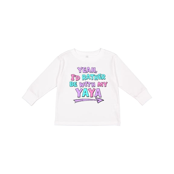 Inktastic Yeah I'd Rather be with My Yaya in Pink Blue and Purple Boys or Girls Long Sleeve Toddler T-Shirt