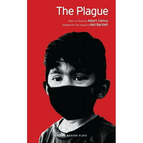 Oberon Modern Plays The Plague (After La Peste), (Paperback)