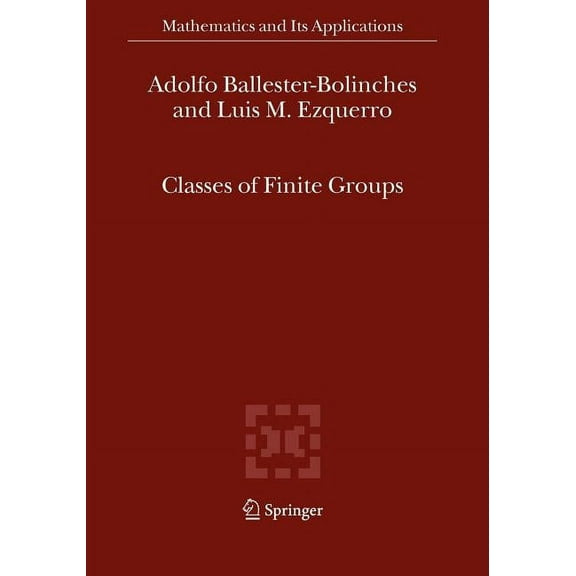 Mathematics and Its Applications Classes of Finite Groups, Book 584, (Paperback)