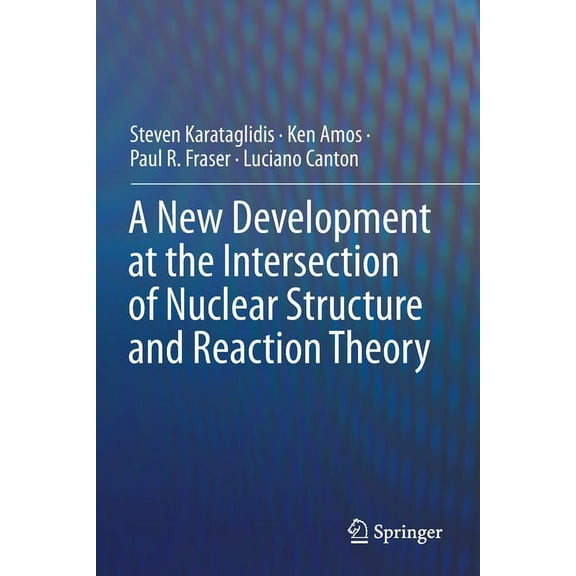 A New Development at the Intersection of Nuclear Structure and Reaction Theory, (Paperback)