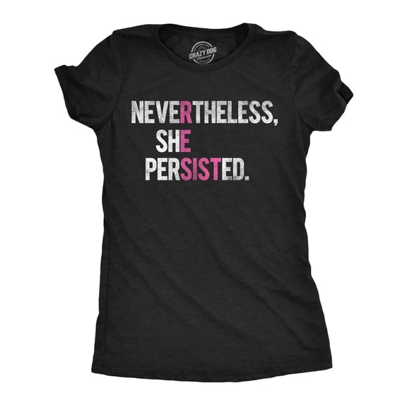 Womens Nevertheless She Persisted Resist T Shirt Cool Protest Womens Graphic Tees