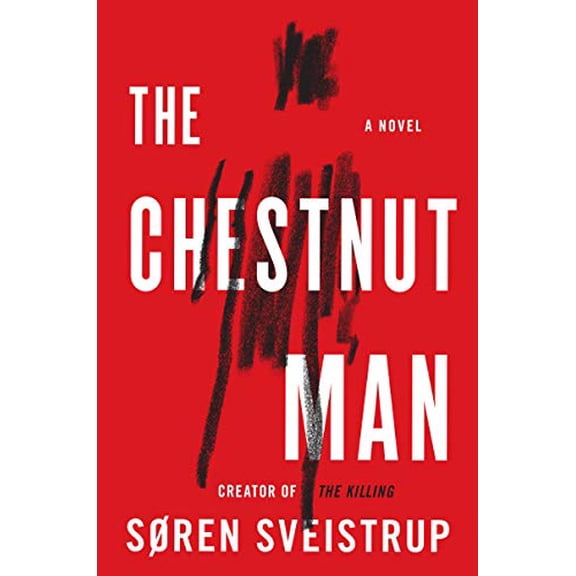 Pre-Owned The Chestnut Man (Hardcover) 0062895362 9780062895363