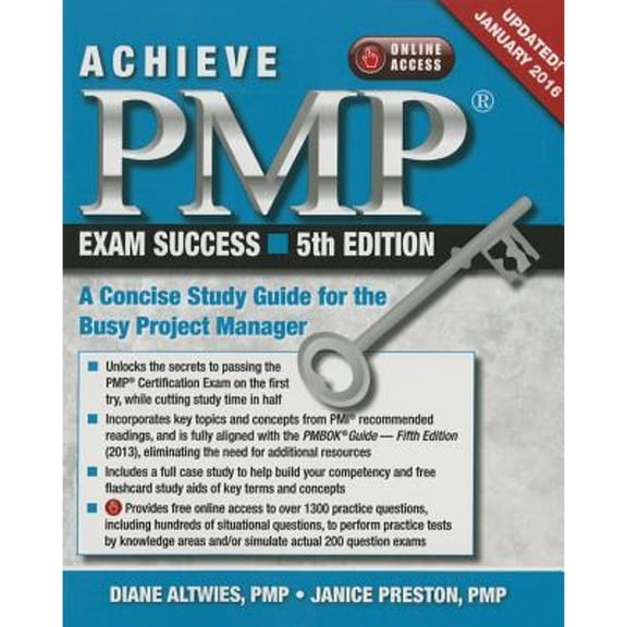 Pre-Owned Achieve Pmp Exam Success: A Concise Study Guide for the Busy Project Manager, Updated January 2016 (Paperback) 1604271329 9781604271324