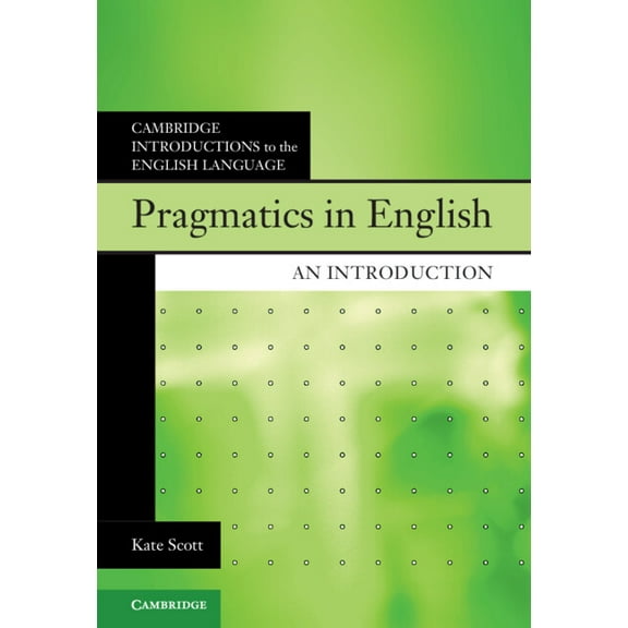 Cambridge Introductions to the English L Pragmatics in English, (Paperback)