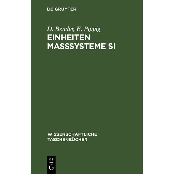 Wissenschaftliche Taschenbücher Einheiten Maßsysteme Si, Book 97, (Hardcover)