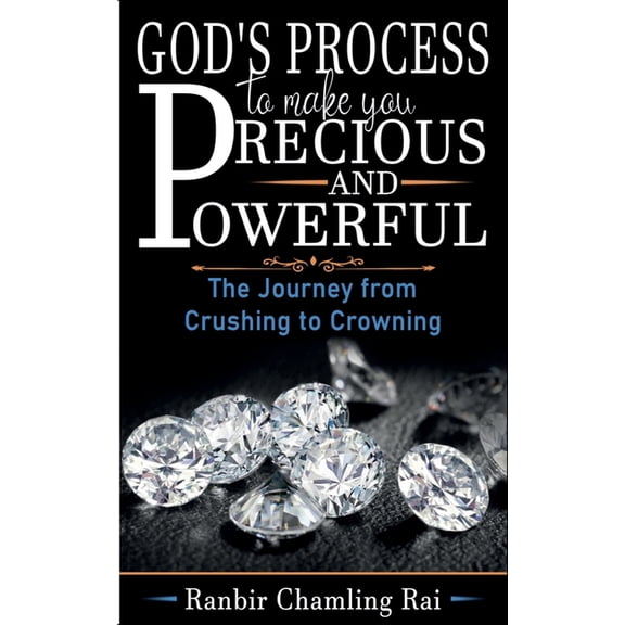God's Process to Make You Precious and Powerful, (Paperback)