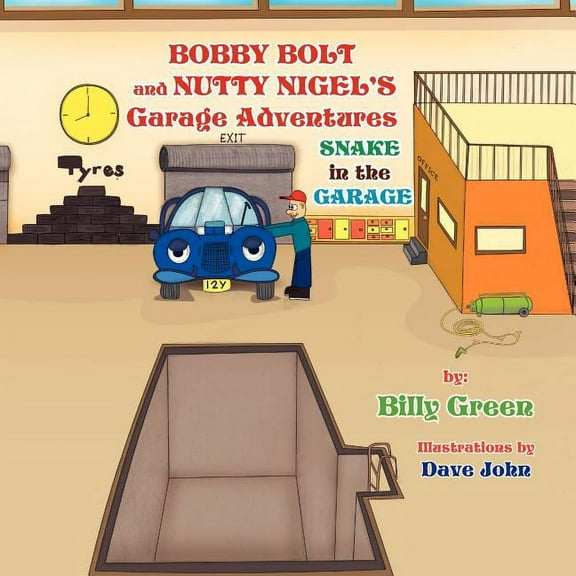 Bobby Bolt and Nutty Nigel's Garage Adventures, (Paperback)