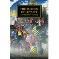 thumbnail image 1 of Pre-Owned The Burden of Loyalty (48) (The Horus Heresy), 9781784967529, 1784967521, Paperback,, 1 of 1