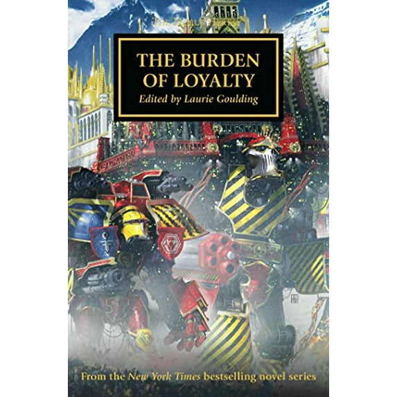 Pre-Owned The Burden of Loyalty (48) (The Horus Heresy), 9781784967529, 1784967521, Paperback,