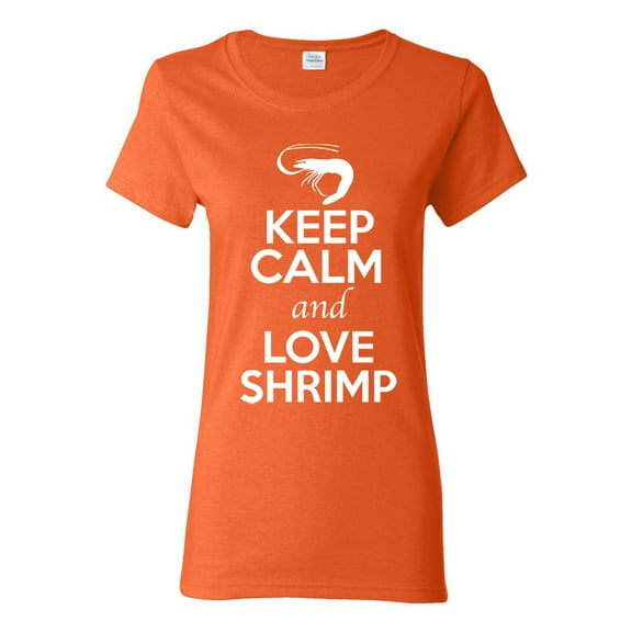 Ladies Keep Calm And Love Shrimp Prawn Animal Lover T-Shirt Tee