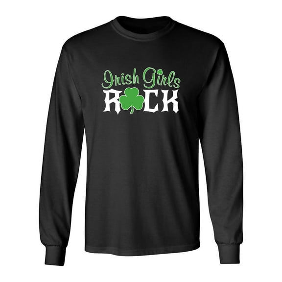 Irish Girls Rock Patricks Day Gift Sarcastic Humor Novelty Men's Long Sleeve Shirts