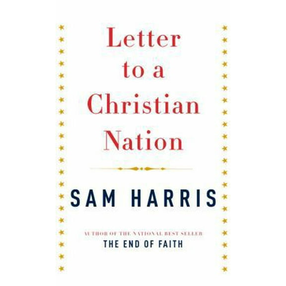 Pre-Owned Letter to a Christian Nation (Hardcover) 0307265773 9780307265777