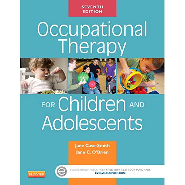 Occupational Therapy for Children and Adolescents, 7e (Case Review)