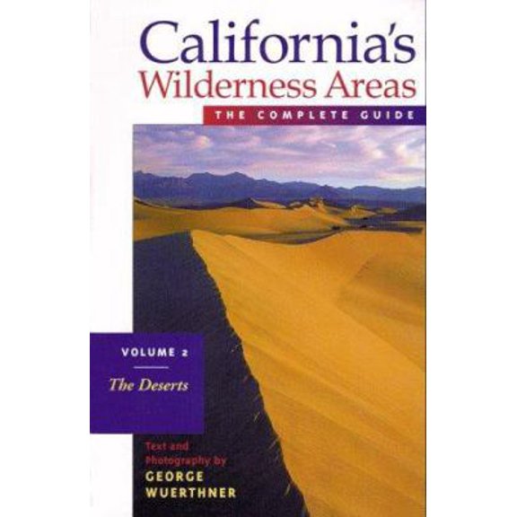 Pre-Owned Californias Wilderness Areas the Complete Guide Mountains and Coastal Ranges (Paperback) 1565792335 9781565792333