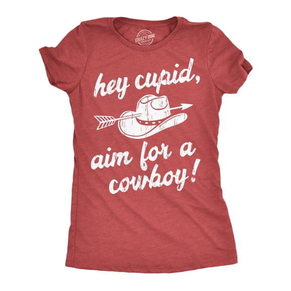 Womens Funny T Shirts Hey Cupid Aim For A Cowboy Sarcastic Western Valentines Day Tee For Ladies Womens Graphic Tees