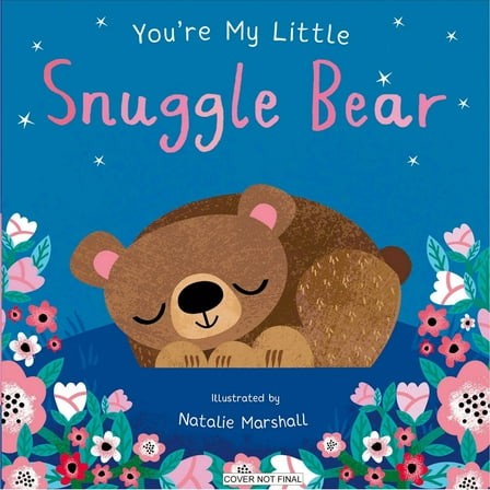 You're My Little Snuggle Bear (Edition 2) (Board Book)