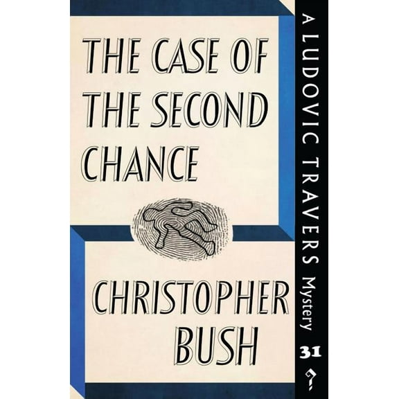 The Case of the Second Chance: A Ludovic Travers Mystery, (Paperback)