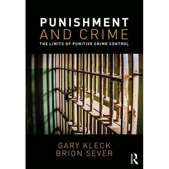 Punishment and Crime: The Limits of Punitive Crime Control, (Paperback)