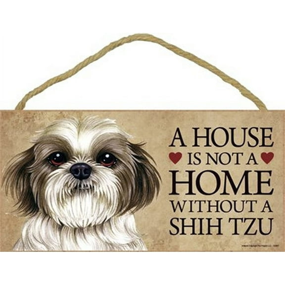 SJT / PCSCP Shih Tzu A House is not a Home Without a Shih Tzu (Puppy) - 5" x 10" Wooden Sign with Bonus 1pc. Stand and I Love My Dog 3 Inch Round Decal