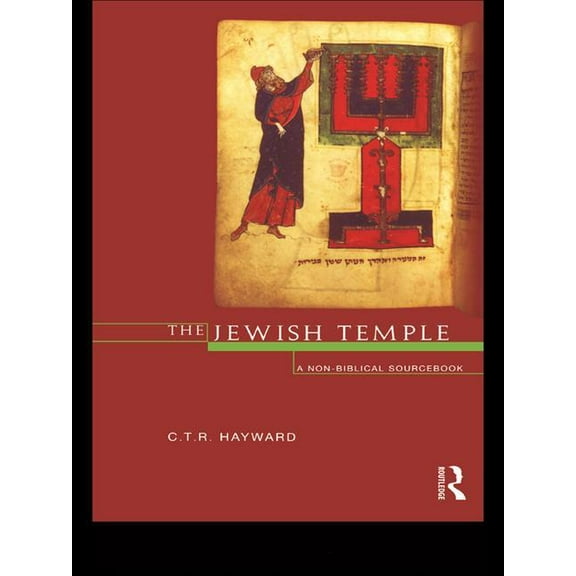 The Jewish Temple: A Non-Biblical Sourcebook, (Hardcover)