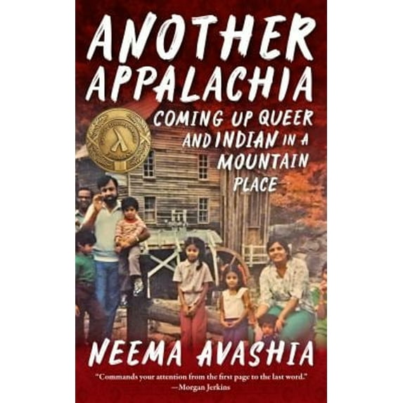 Pre-Owned Another Appalachia: Coming Up Queer and Indian in a Mountain Place (Paperback) 1952271428 9781952271427