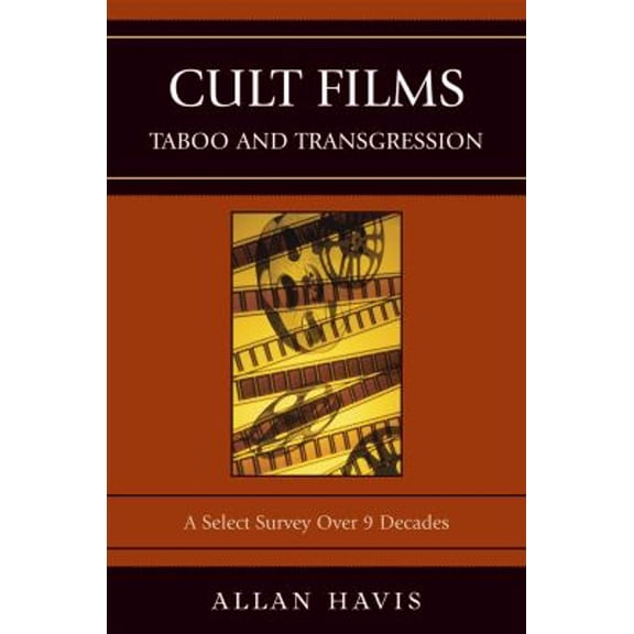 Pre-Owned Cult Films: Taboo and Transgression: A Select Survey Over 9 Decades (Paperback) 0761839674 9780761839675