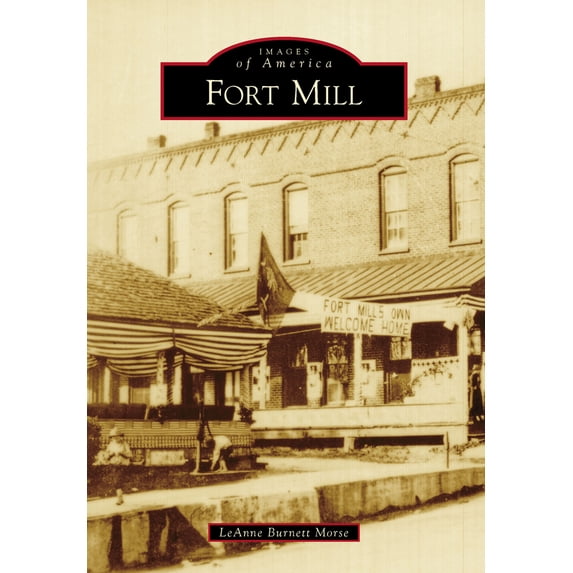 Pre-Owned Fort Mill (Paperback) 1467113875 9781467113878