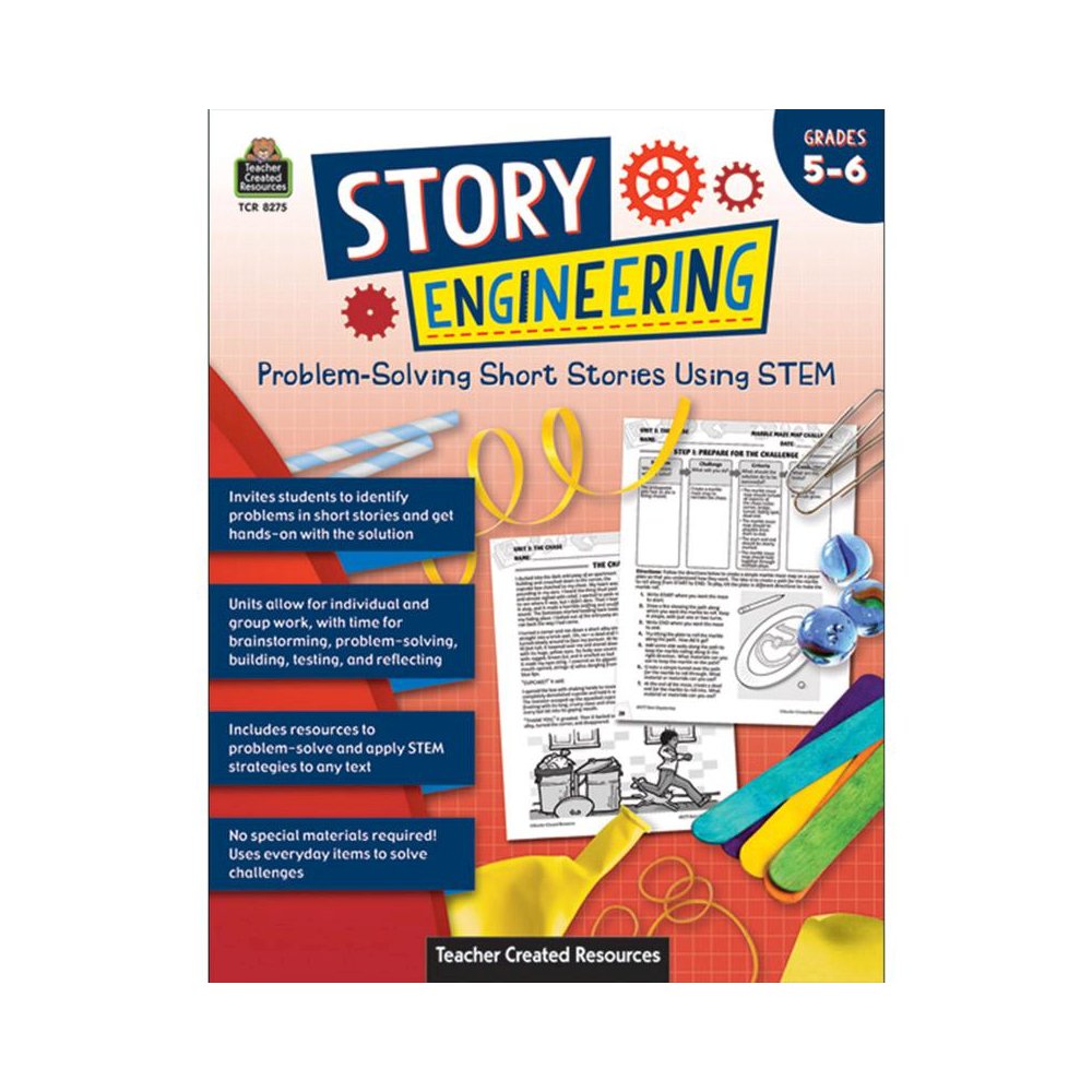 Story Engineering: Problem-Solving Short Stories Using STEM, Grade 5-6