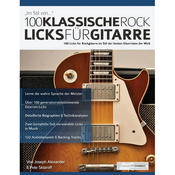 100 Klassische Rock Licks für Gitarre (Paperback)