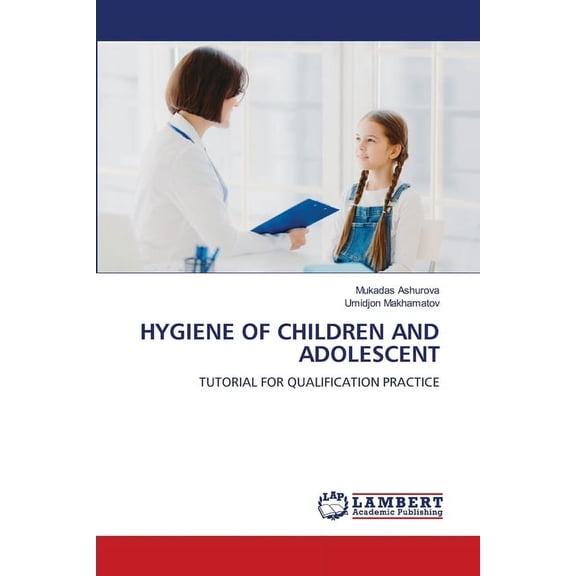 Hygiene of Children and Adolescent, (Paperback)