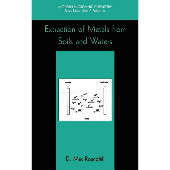 Modern Inorganic Chemistry Extraction of Metals from Soils and Waters, (Hardcover)