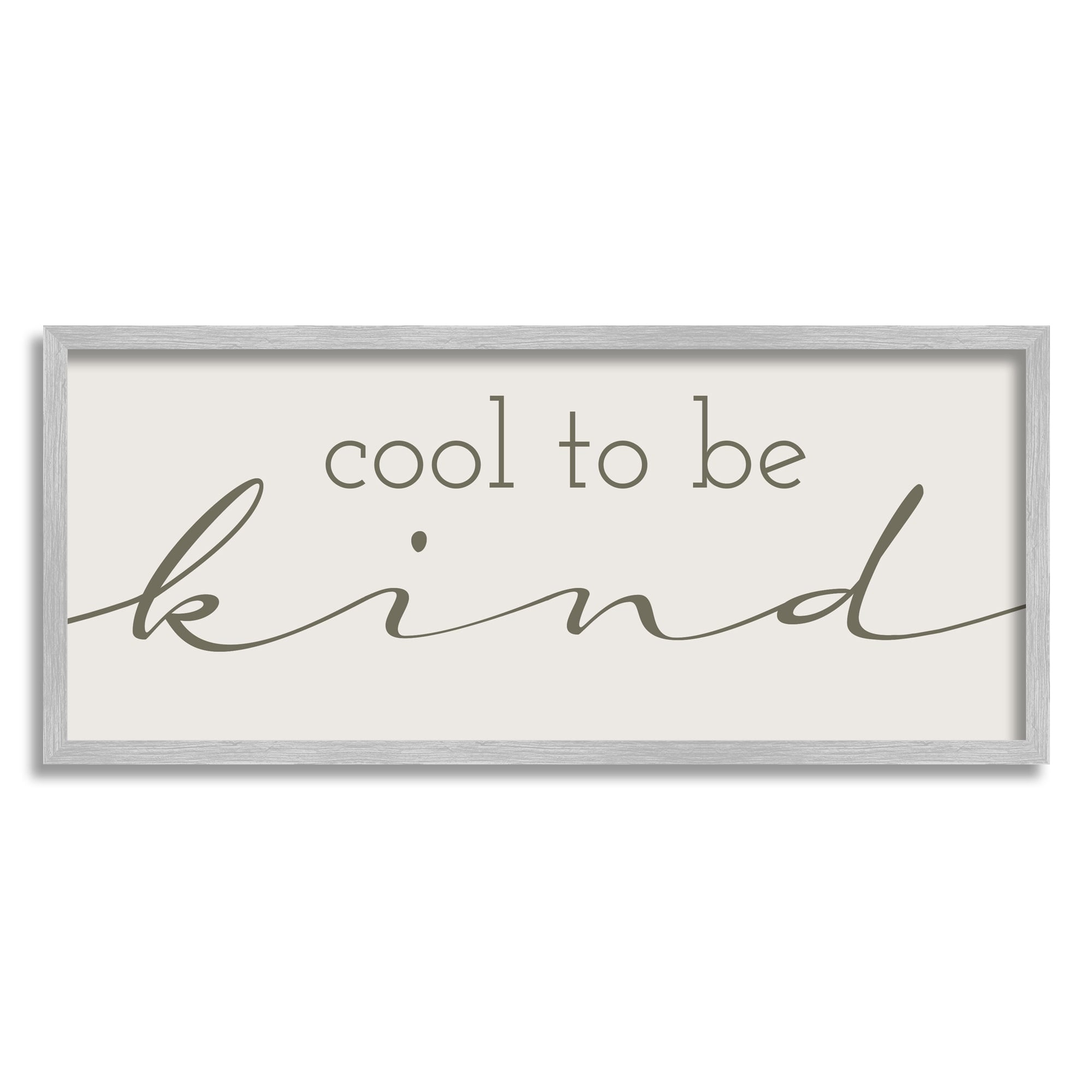 Stupell Industries Cool To Be Kind Cheerful Typography Saying Graphic Art Gray Framed Art Print Wall Art, Design by Daphne Polselli