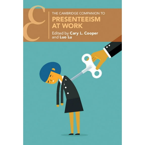 Cambridge Companions to Management Presenteeism at Work, (Hardcover)