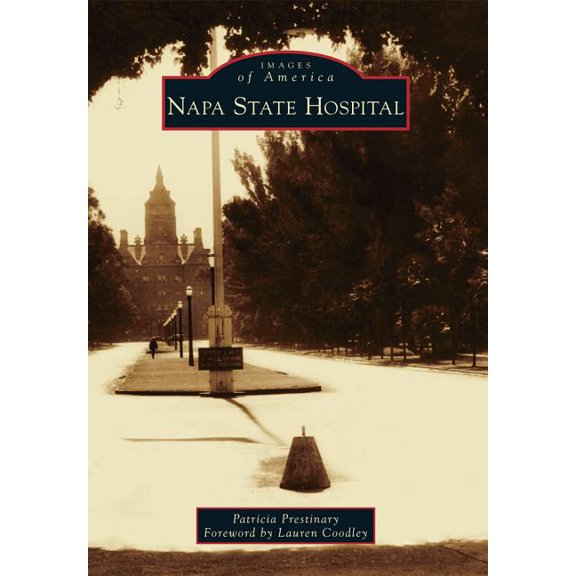 Images of America: Napa State Hospital (Paperback)