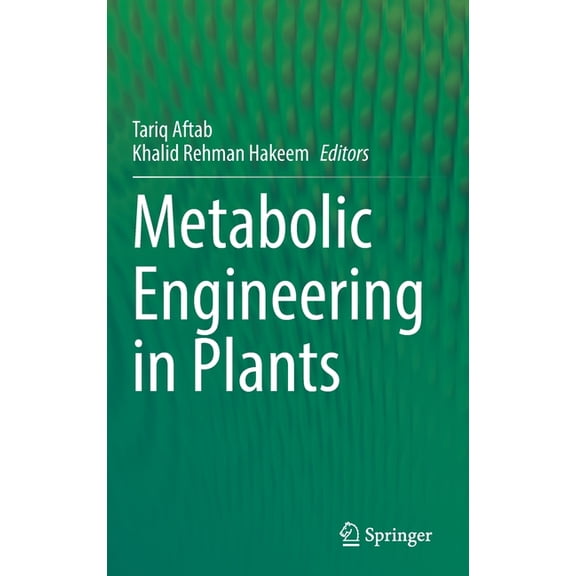 Metabolic Engineering in Plants, (Hardcover)