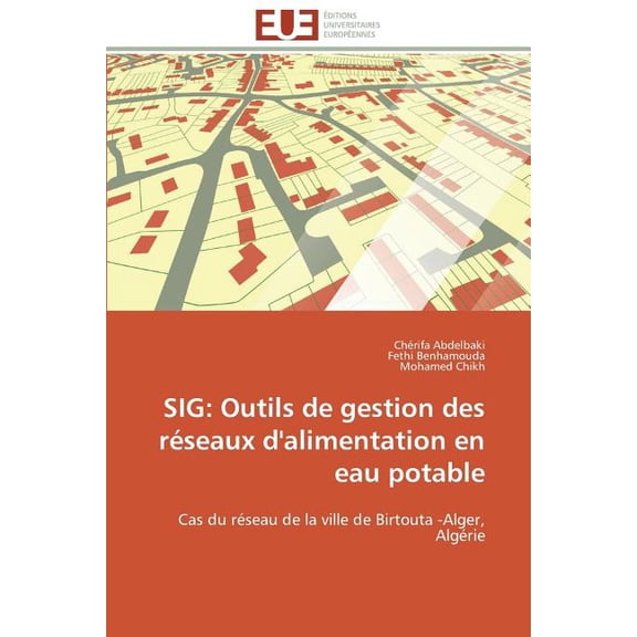 Omn.Univ.Europ. Sig: Outils de Gestion Des RÃ©seaux d'Alimentation En Eau Potable, (Paperback)