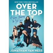 Over the Top: A Raw Journey to Self-Love, Pre-Owned (Hardcover)