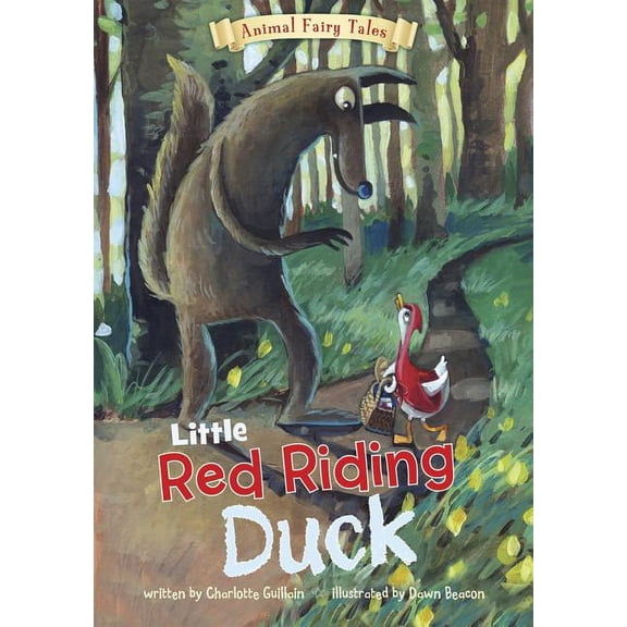 Animal Fairy Tales: Little Red Riding Duck (Paperback)