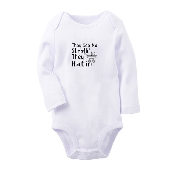 They See Me Strolli' They Hatin Funny Rompers, Newborn Baby Unisex Bodysuits, Infant Jumpsuits, Toddler 0-12 Months Kids Long Sleeves Oufits (White, 6-12 Months)