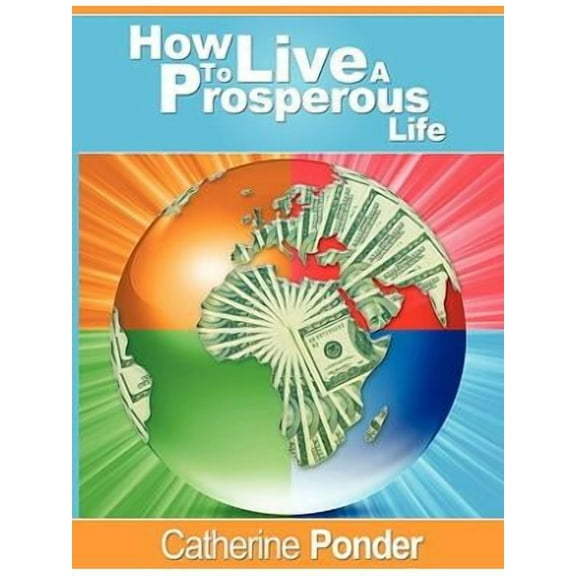 How to Live a Prosperous Life