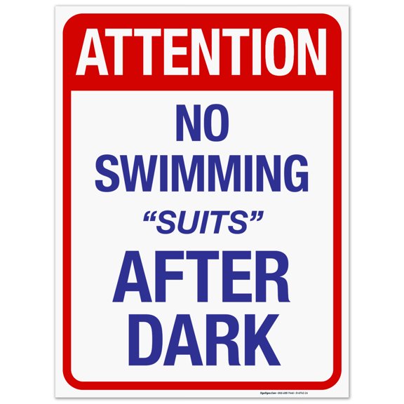 Attention No Swimming “Suits” After Dark Sign, Pool Sign,