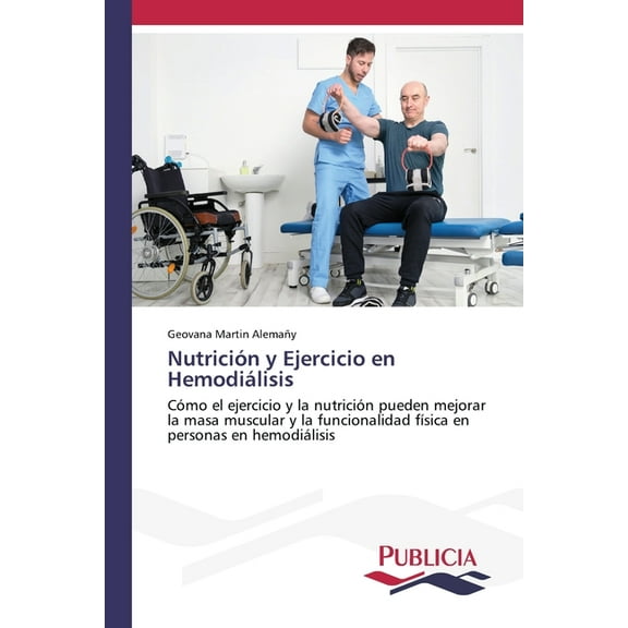 Nutrición y Ejercicio en Hemodiálisis, (Paperback)